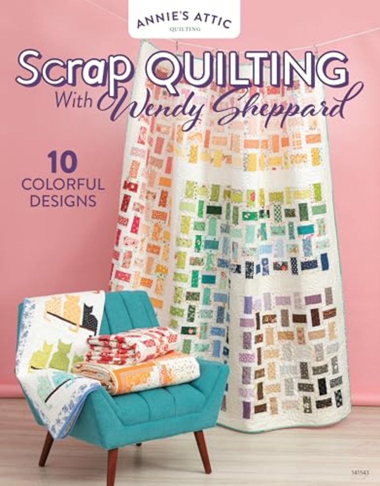 Scrap Quilting with Wendy Sheppard
