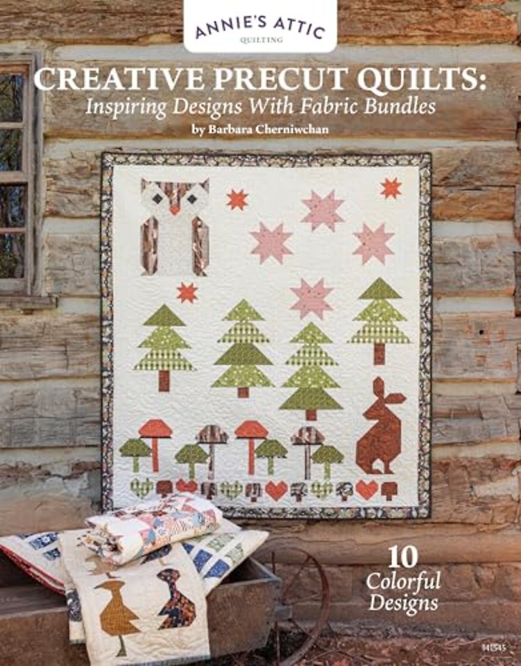 Creative Precut Quilts