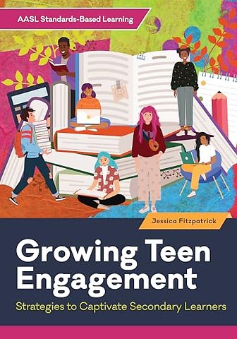 Growing Teen Engagement – Strategies to Captivate Secondary Learners