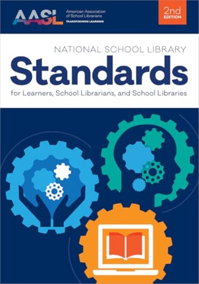 National School Library Standards for Learners, School Librarians, and School Libraries