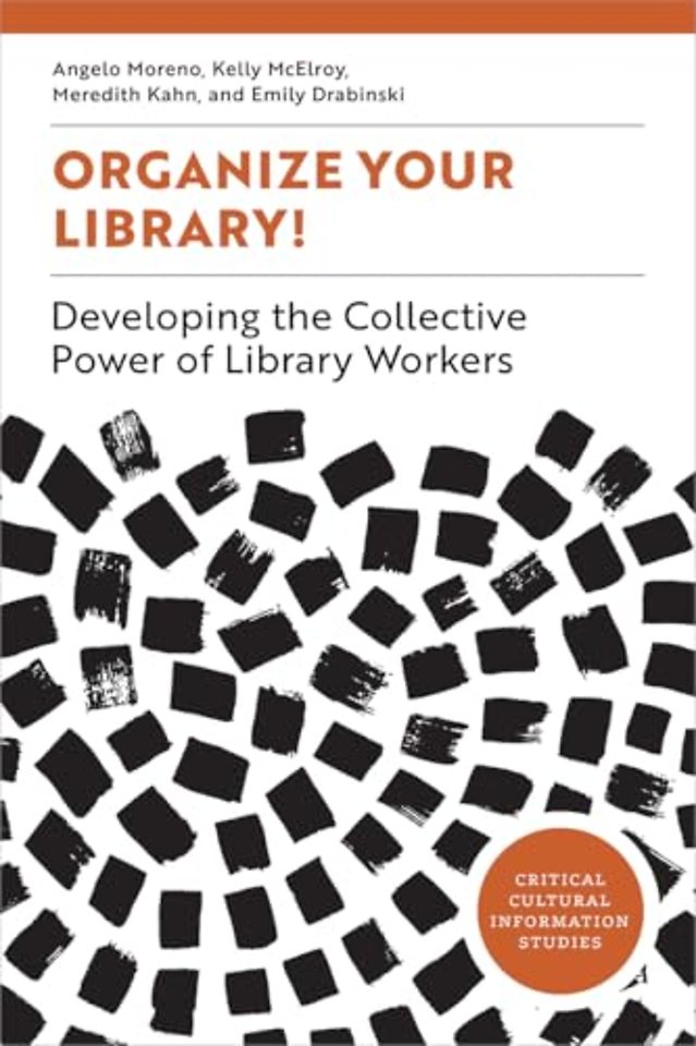Organize Your Library! – Developing the Collective Power of Library Workers