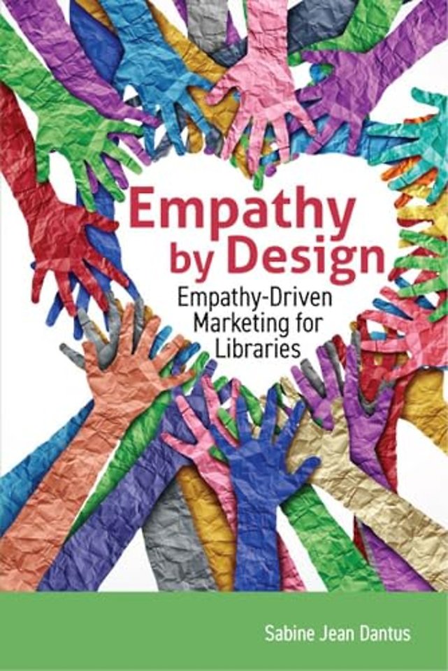 Empathy by Design – Empathy–Driven Marketing for Libraries