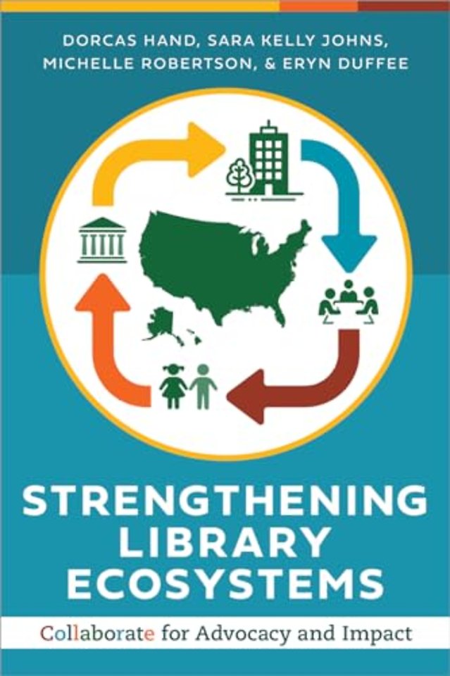 Strengthening Library Ecosystems – Collaborate for Advocacy and Impact