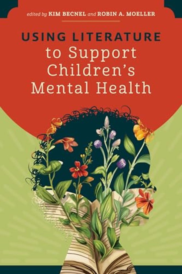 Using Literature to Support Children.s Mental Health