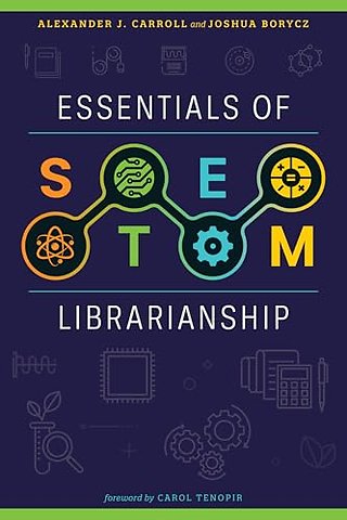 Essentials of STEM Librarianship