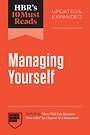 HBR's 10 Must Reads on Managing Yourself, Updated and Expanded