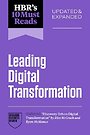 Hbr's 10 Must Reads on Leading Digital Transformation, Updated and Expanded