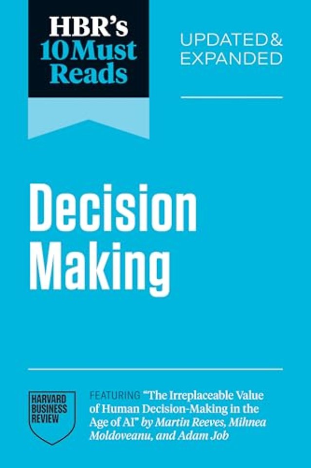 HBR's 10 Must Reads on Decision-Making