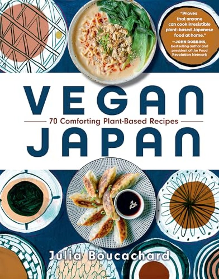 Vegan Japan – 70 Comforting Plant–Based Recipes