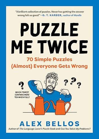 Puzzle Me Twice – 70 Simple Puzzles (Almost) Everyone Gets Wrong
