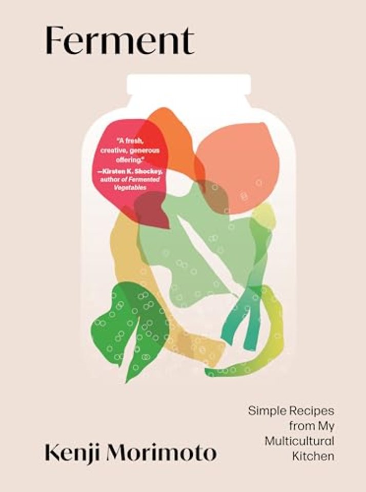 Ferment – Simple Recipes from My Multicultural Kitchen