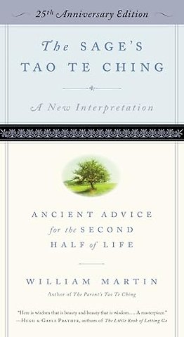The Sage′s Tao Te Ching, 25th Anniversary Edition – Ancient Advice for the Second Half of Life