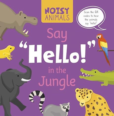Noisy Animals Say ‘Hello!’ in the Jungle