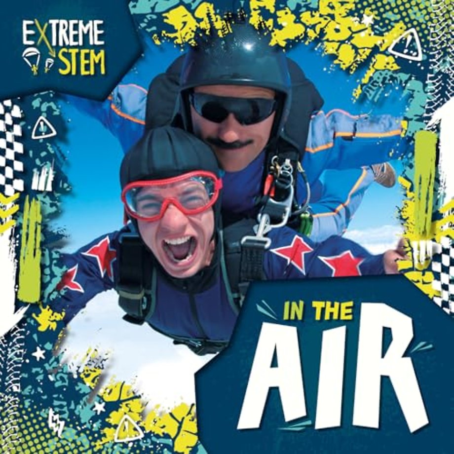 Extreme STEM in the Air
