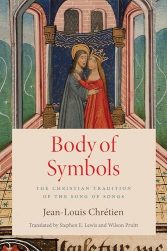 Body of Symbols – The Christian Tradition of the Song of Songs