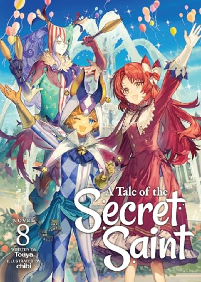 A Tale of the Secret Saint (Light Novel) Vol. 8