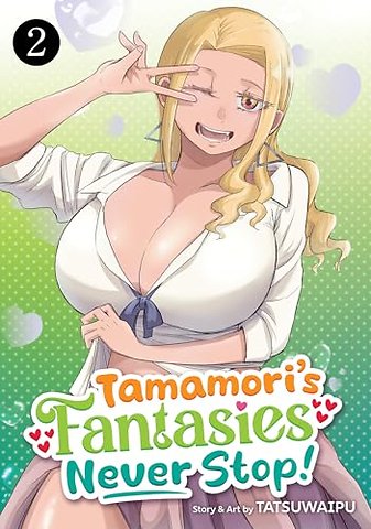 Tamamori's Fantasies Never Stop! Vol. 2