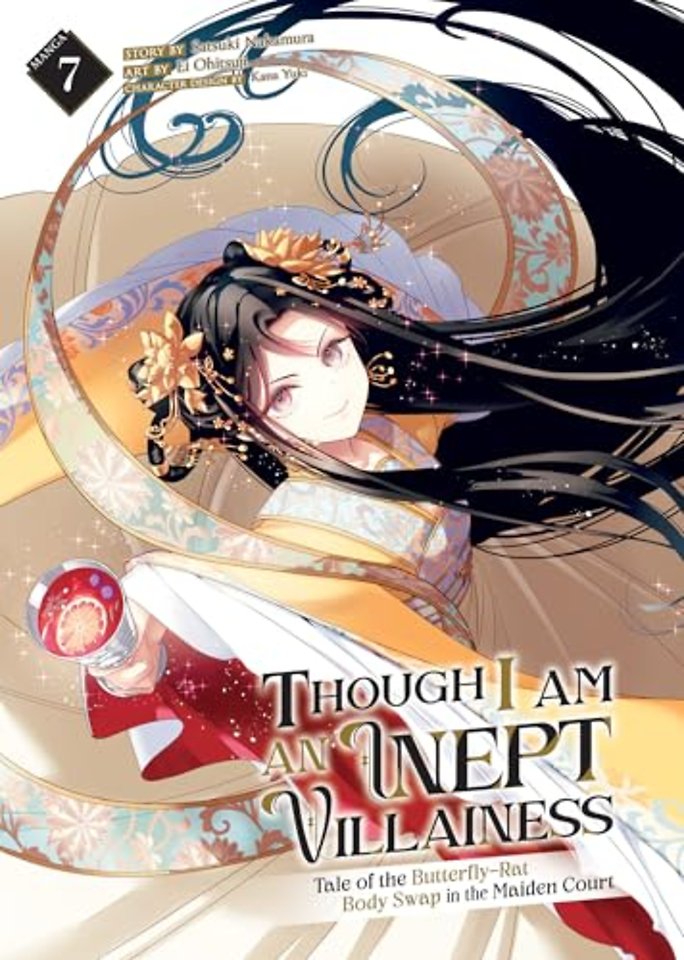 Though I Am an Inept Villainess: Tale of the Butterfly-Rat Body Swap in the Maiden Court (Manga) Vol. 7