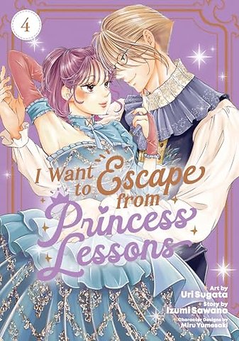 I Want to Escape from Princess Lessons (Manga) Vol. 4