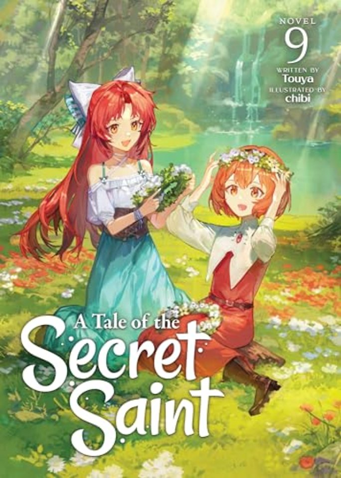 A Tale of the Secret Saint (Light Novel) Vol. 9