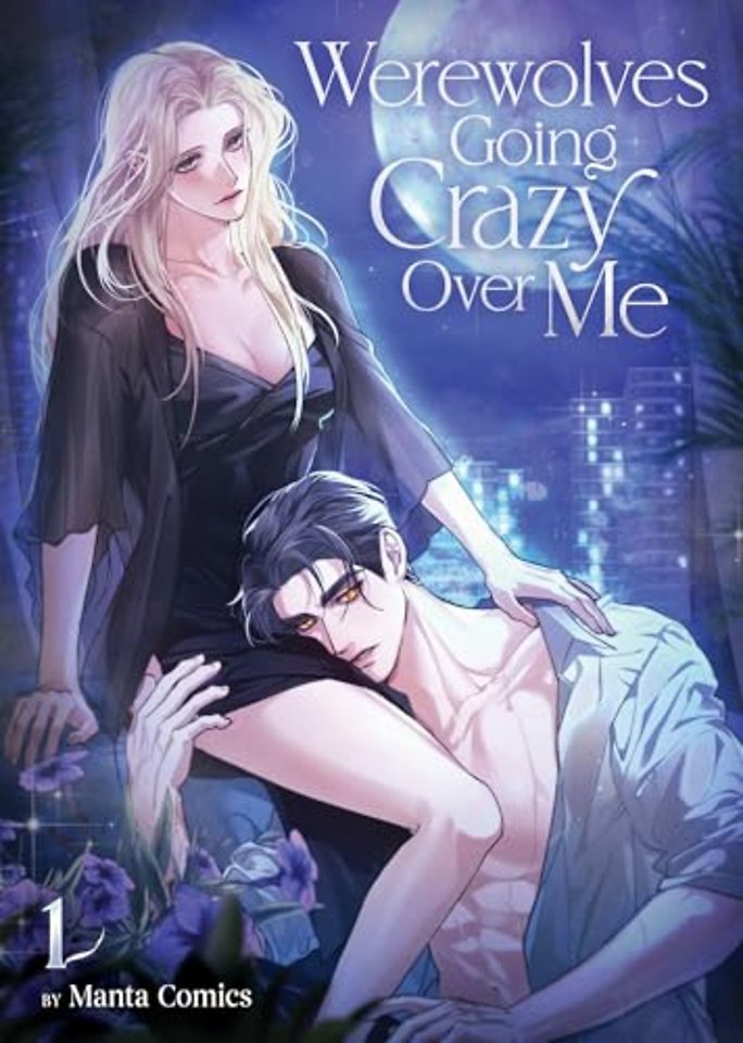 Werewolves Going Crazy Over Me Vol. 1