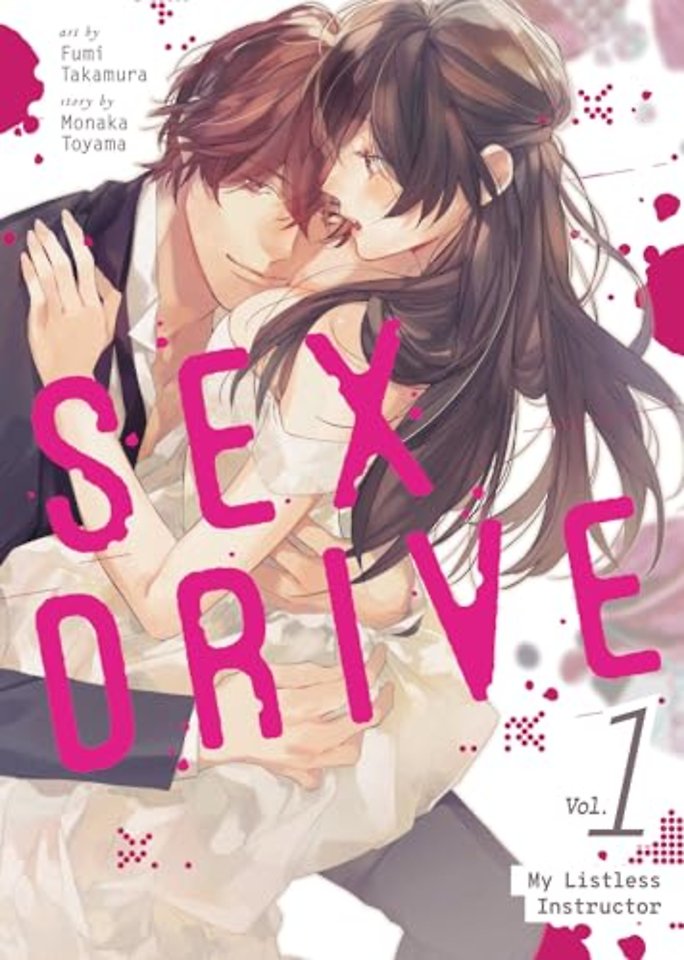 SEX DRIVE (Manga) Vol. 1 - My Listless Instructor