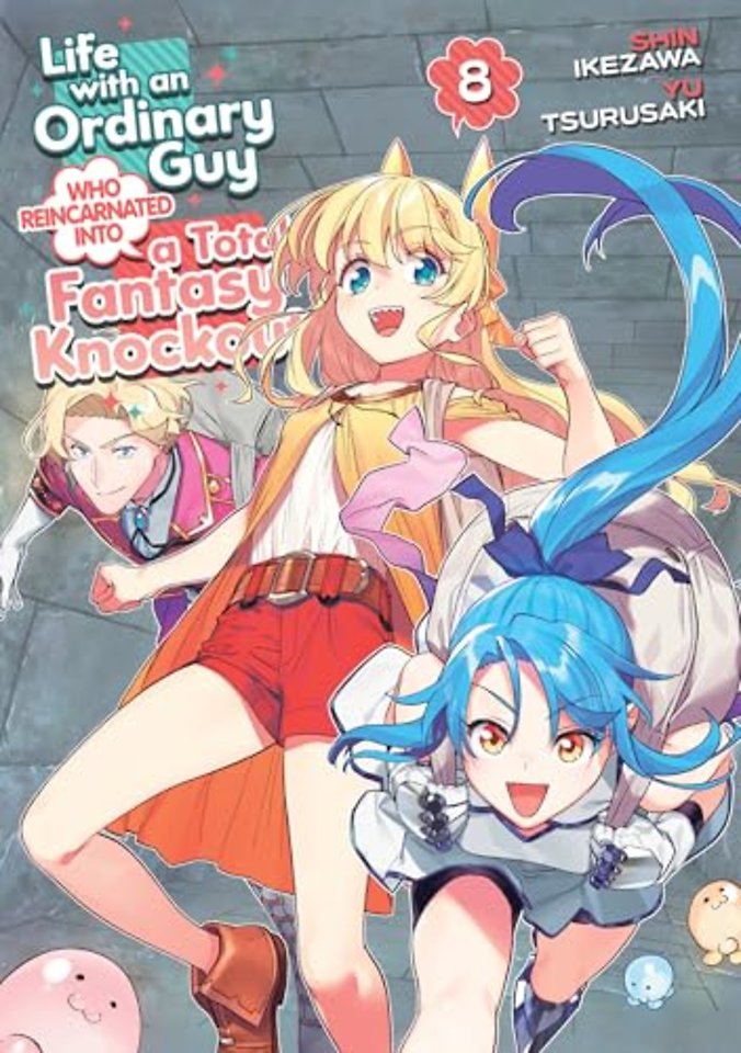 Life with an Ordinary Guy Who Reincarnated into a Total Fantasy Knockout Vol. 8