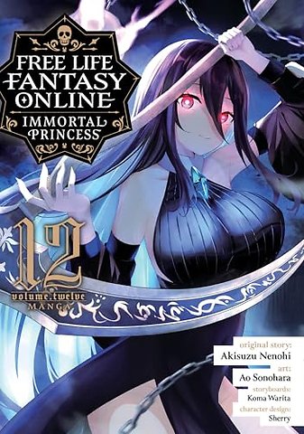 Free Life Fantasy Online: Immortal Princess (Manga) Vol. 12