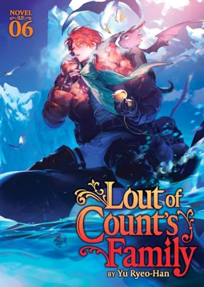 Lout of Count's Family (Novel) Vol. 6