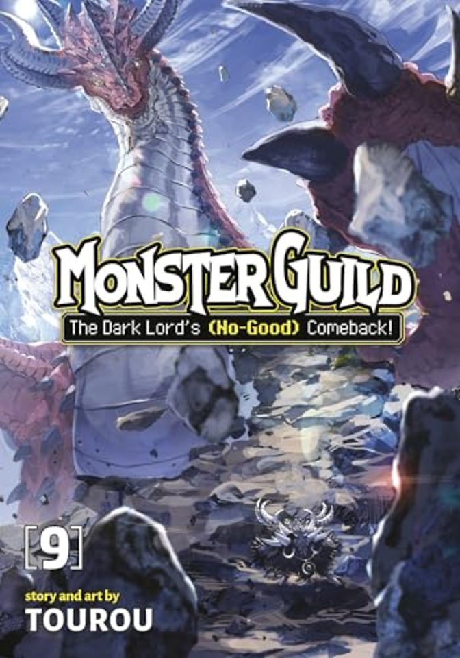 Monster Guild: The Dark Lord's (No-Good) Comeback! Vol. 9