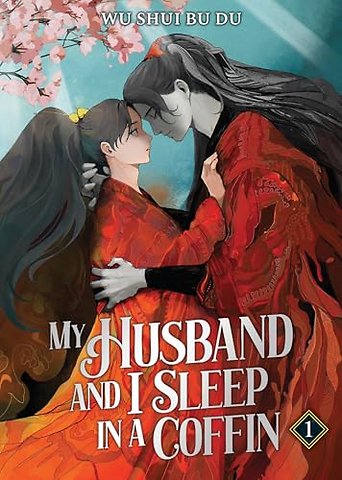 My Husband and I Sleep in a Coffin (Novel) Vol. 1