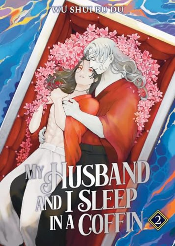 My Husband and I Sleep in a Coffin (Novel) Vol. 2