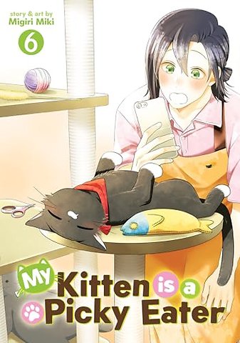 My Kitten is a Picky Eater Vol. 6
