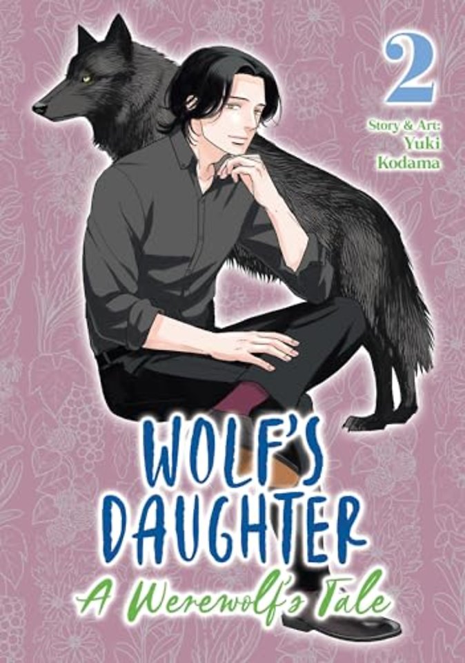 Wolf's Daughter: A Werewolf's Tale Vol. 2