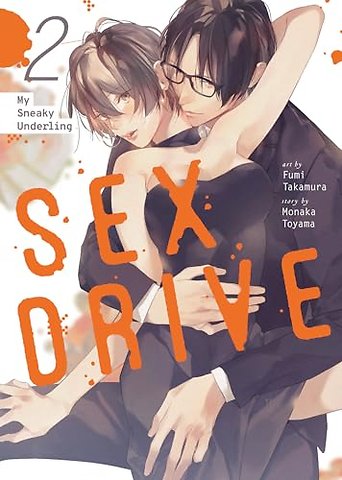 SEX DRIVE (Manga) Vol. 2 - My Sneaky Underling