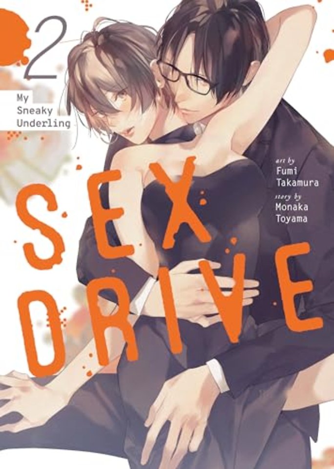 SEX DRIVE (Manga) Vol. 2 - My Sneaky Underling