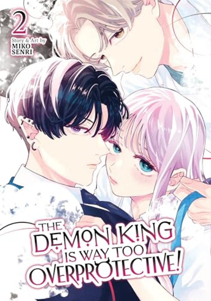The Demon King is Way Too Overprotective! Vol. 2