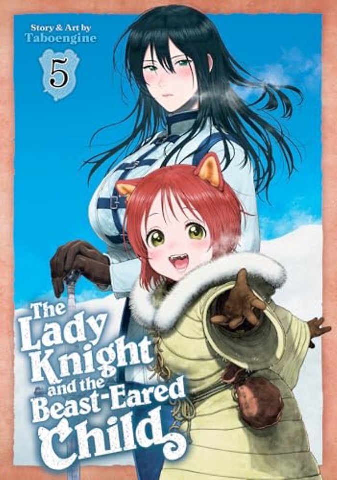 The Lady Knight and the Beast-Eared Child Vol. 5