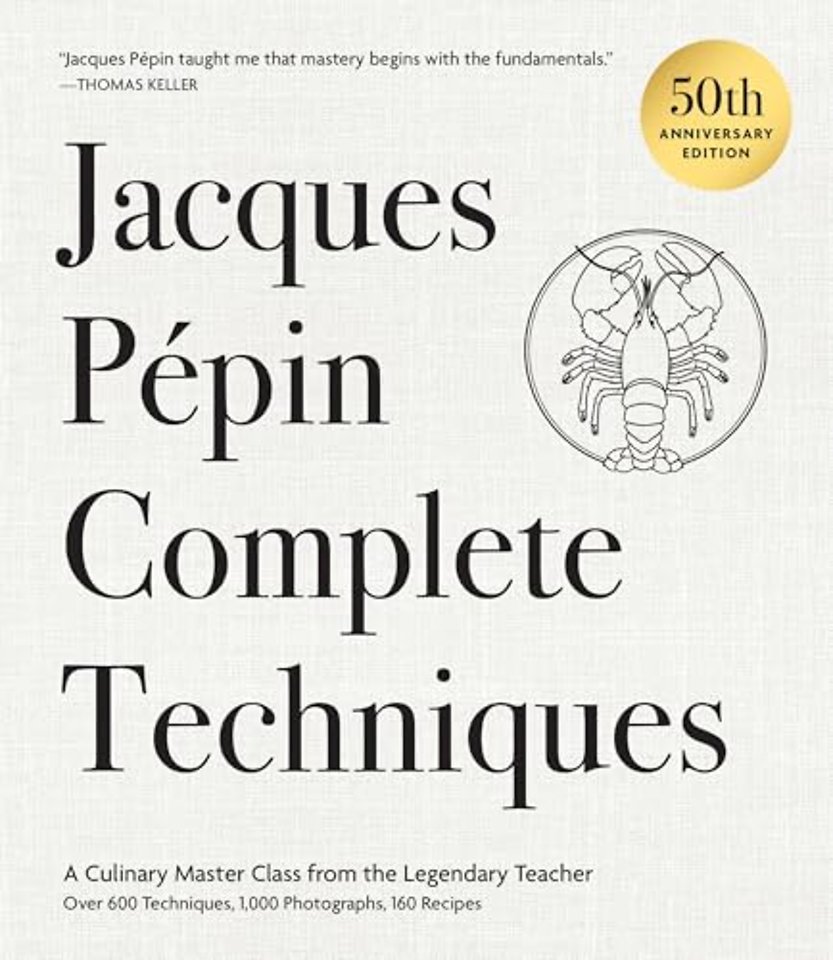 Jacques Pepin Complete Techniques 50th Anniversary Edition