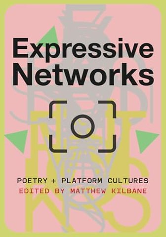 Expressive Networks – Poetry and Platform Cultures