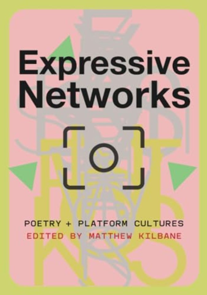 Expressive Networks – Poetry and Platform Cultures