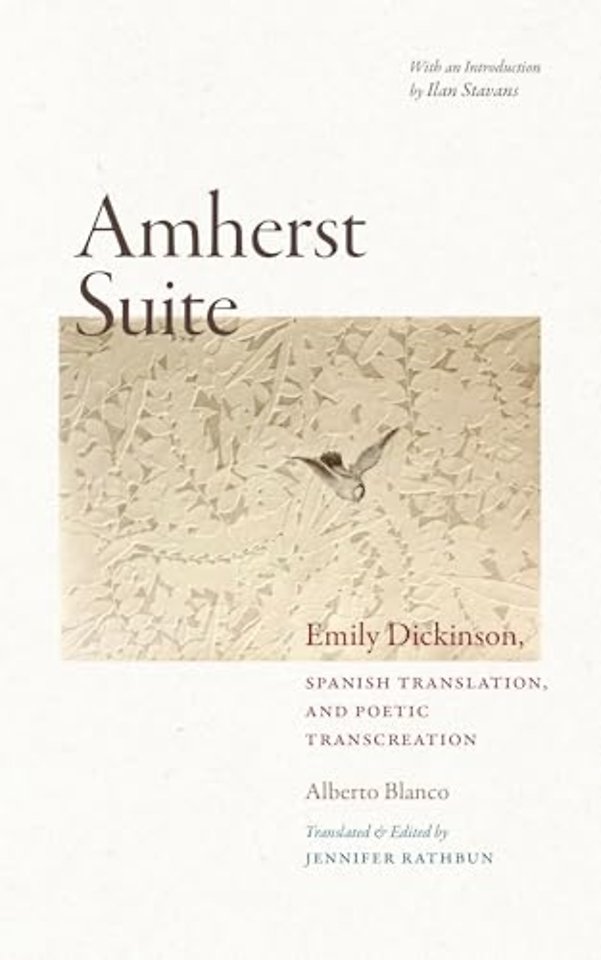 Amherst Suite – Emily Dickinson, Spanish Translation & Poetic Transcreation