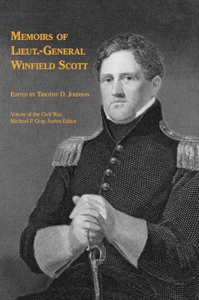 Memoirs of Lieut.–General Winfield Scott