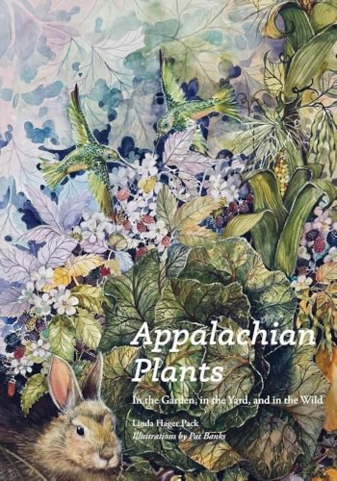 Appalachian Plants – In the Garden, in the Yard, and in the Wild