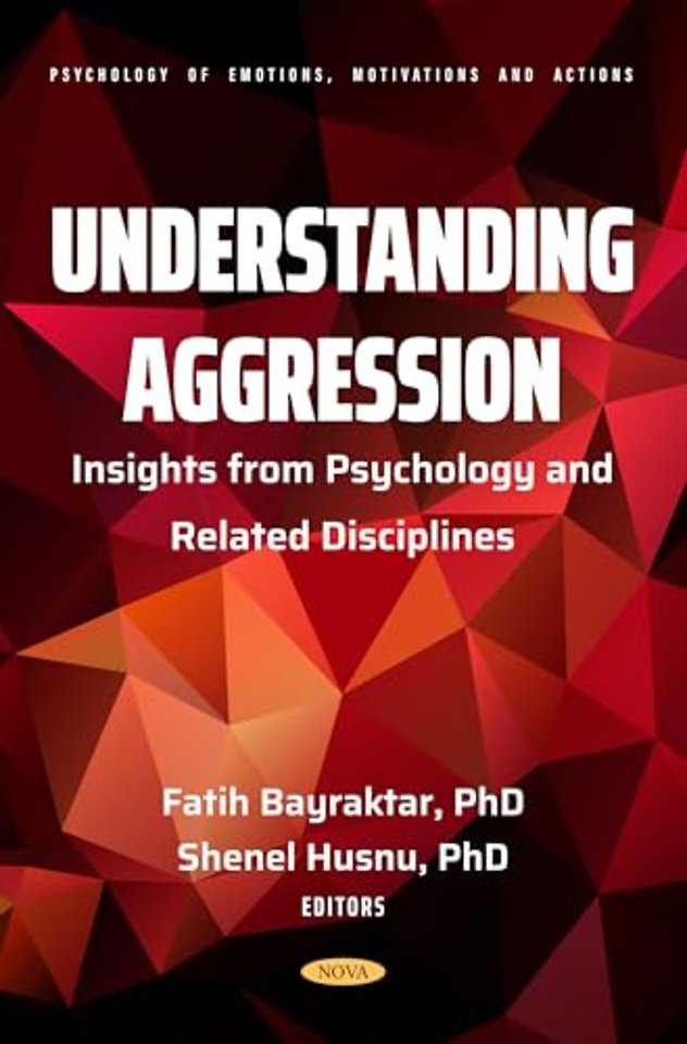 Understanding Aggression: Insights from Psychology and Related Disciplines