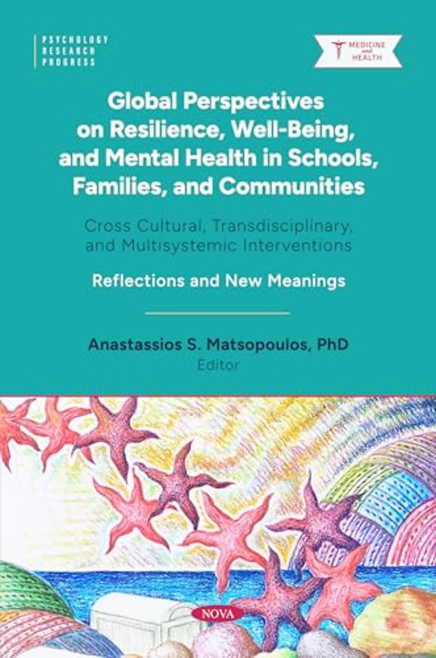 Global Perspectives on Resilience, Well-Being, and Mental Health in Schools, Families, and Communities