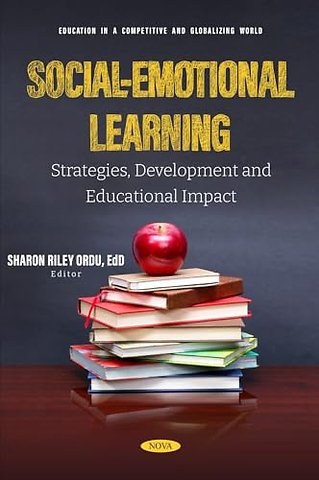 Social-Emotional Learning: Strategies, Development and Educational Impact