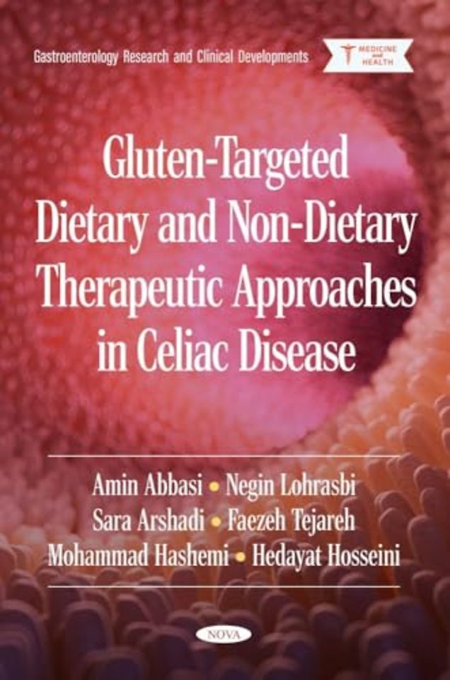 Gluten-Targeted Dietary and Non-Dietary Therapeutic Approaches in Celiac Disease