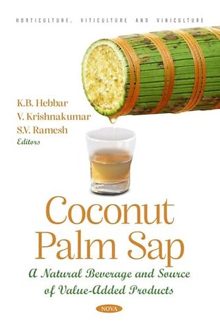 Coconut Palm Sap - A Natural Beverage and Source of Value-Added Products