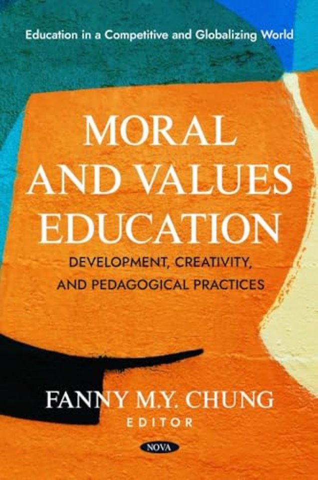 Moral and Values Education: Development, Creativity, and Pedagogical Practices